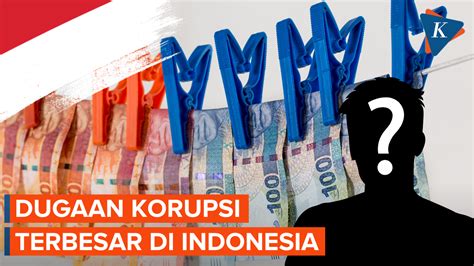 Berita Harian Pemecah Rekor Korupsi Terbesar Di Indonesia Terbaru Hari