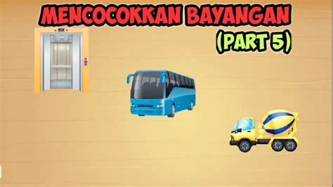 Mencocokkan Bayangan Part 5 YouTube