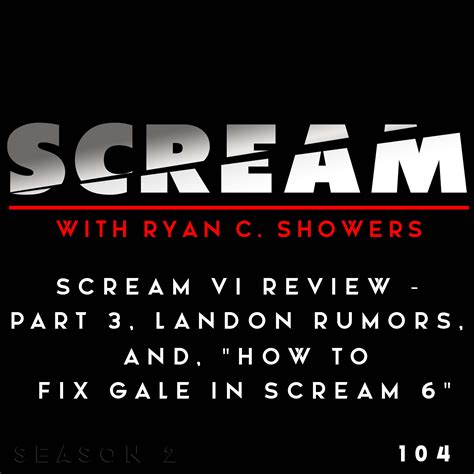 Episode Scream Vi Review Part Iii Landon Rumors How To Fix