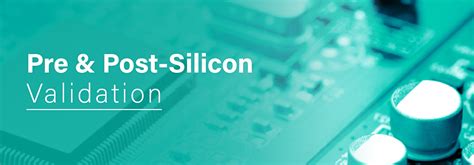 Silicon Validation Services Post Silicon Validation Pre Silicon