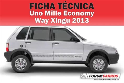 Fiat Uno Mille Economy Way Xingu Ficha T Cnica