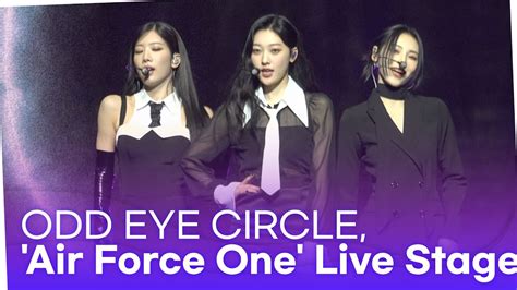 ODD EYE CIRCLE 오드아이써클 Air Force One Showcase Live Stage YouTube