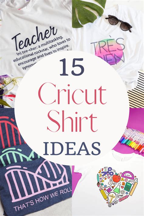 15 Super Cute Cricut Shirt Ideas Which One Will You Make First