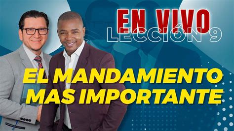 EN VIVO HOY LECCIÓN 9 EL MANDAMIENTO MAS IMPORTANTE PALABRA VIVA