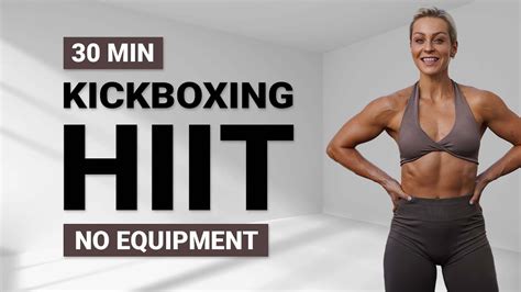 30 Min Kickboxing Hiit Workout Cardio Full Body Super Sweaty No