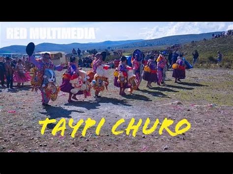 Los Pasantes De Carnaval En Taypi Churo Youtube