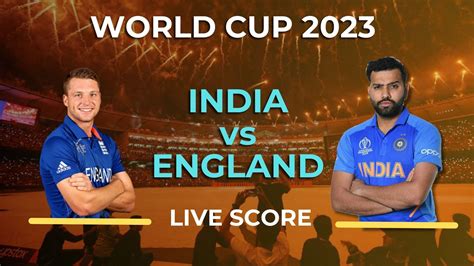 Cricket World Cup 2023 IND Vs ENG Playing 11 Toss Result Live