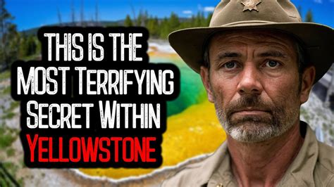 Search And Rescue Ranger Reveals Terrifying Secret Within Yellowstone