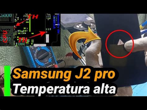 SAMSUNG J2 PRO NO CARGA TEMPERATURA ALTA YouTube