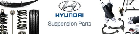 Hyundai Suspension Parts