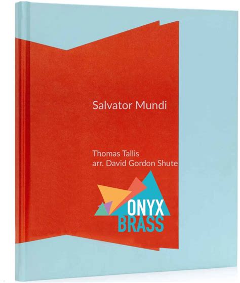 Salvator Mundi By Tallis Arr David Gordon Shute Hard Copy Onyx Brass