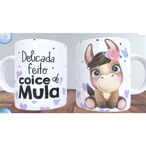 CANECA Personalizada Delicada Feito Uma Mula Shopee Brasil