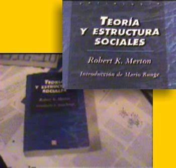 Robert Merton Teoria Y Estructura Social