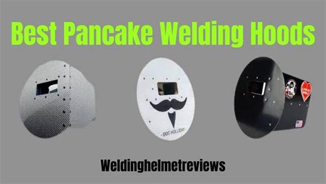 5 Best Pancake Welding Helmets | Welding Helmet Reviews