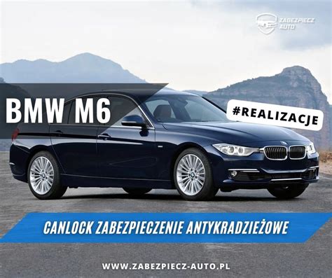 BMW M6 zabezpieczenie antykradzieżowe CANLOCK