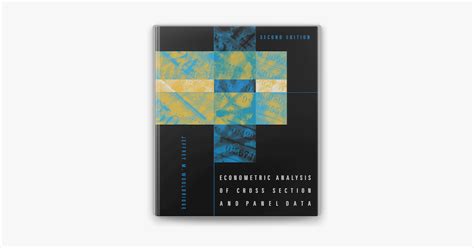 ‎econometric Analysis Of Cross Section And Panel Data Second Edition