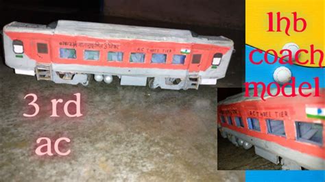 Lhb 3rd Ac Coach Model Handmade At Home How Make Lhb Coach Model