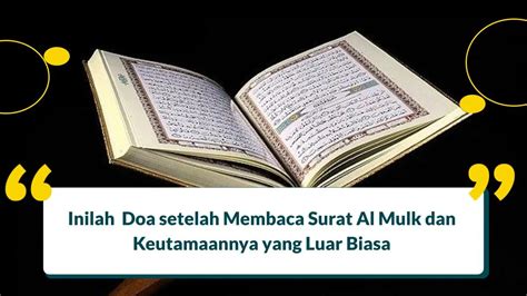 Inilah 4 Doa Setelah Membaca Surat Al Mulk Dan 5 Keutamaannya