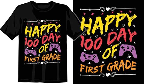 100th Days Of School Hundred Days T Shirt Design 100th Days