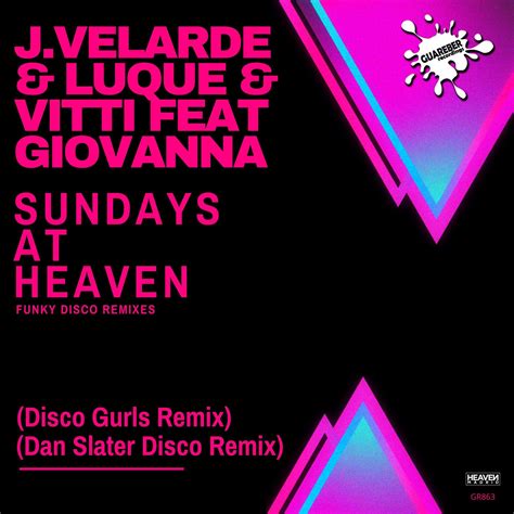 Sundays At Heaven J Velarde、luque、vitti、giovanna、disco Gurls、j Velarde