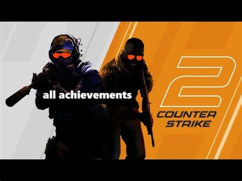 How To Get All Achievements In Counter Strike 2 Step By Step Tutorial