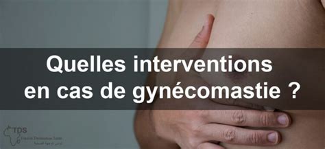 Gyn Comastie Solutions Et Interventions