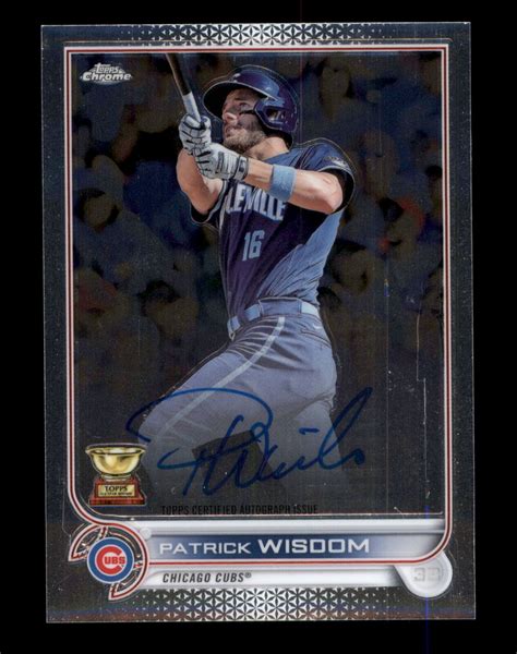 2022 Topps Chrome Autographs Cva Pw Patrick Wisdom Auto C01 Ebay