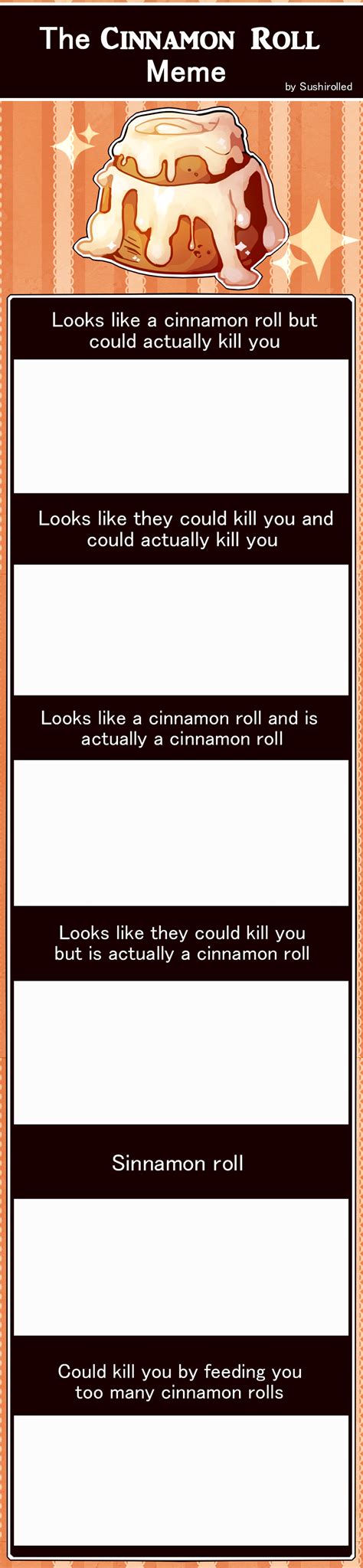 The Cinnamon Roll Meme by Sushirolled on DeviantArt