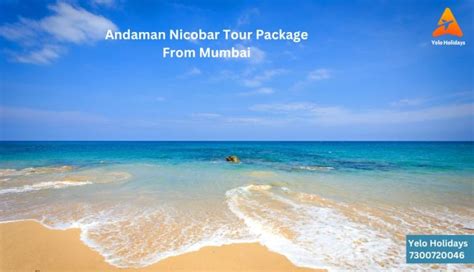 Andaman Nicobar Tour Package From Mumbai Yelo Holidays