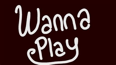Wanna Play Meme Youtube