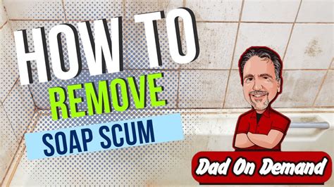 How To Remove Soap Scum From Shower Doors Walls Or Tub Naturally Youtube