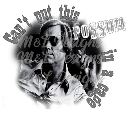 George Jones Possum Sublimation Digital Download PNG I Don't Need Your ...