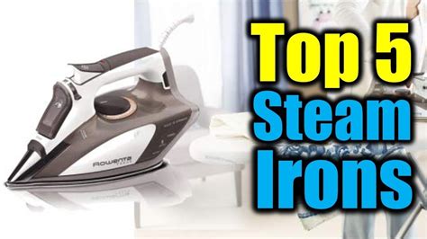 Top 5 Steam Irons 5 Best Steam Irons Best Steam Irons Reviews Youtube