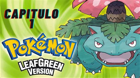 Pokemon Verde Hoja Randomlocke Capitulo Nuestro Inicial Y