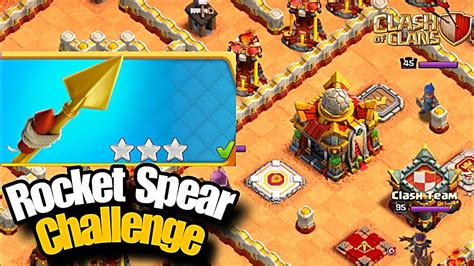 Easily 3 Star Fear The Rocket Spear Challenge Clash Of Clans Tutorial Copied From Judosloth