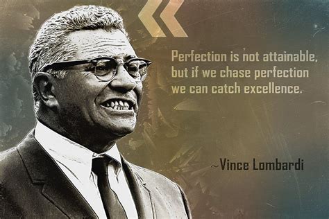 Vince Lombardi Quote Perfection Is Not Attainable Poster Vince