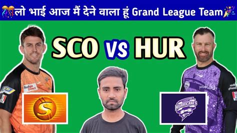 Bbl Jackpot Sco Vs Hur Dream Prediction Dream Dream Team