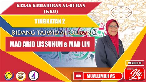 Mad Arid Lissukun Dan Mad Lin I Kelas Kemahiran Al Quran I Tingkatan