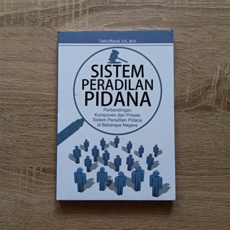 Jual Buku Hukum Sistem Peradilan Pidana Perbandingan Komponen Dan