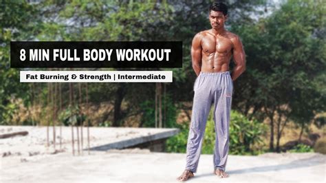 8 Min Full Body Workout Fat Burning And Strength Intermediate Youtube