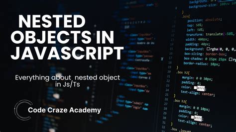 Nested Objects In Javascript Mastering Nested Objects In Javascript Youtube