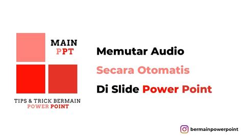 Memutar Audio Secara Otomatis Di Slide Power Point Youtube