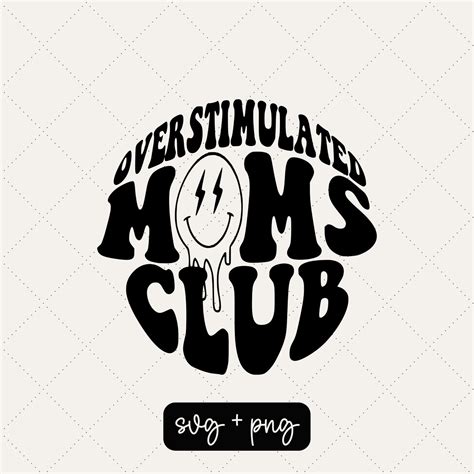 Overstimulated Moms Club Svg Trendy Svg Overstimulated Svg Etsy