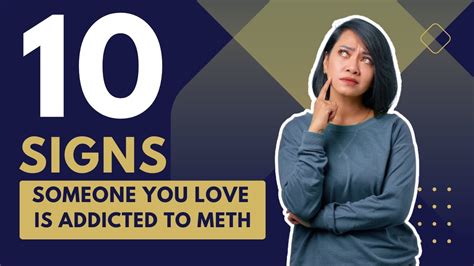 10 Signs Your Loved One Is Addicted To Meth The Recovery Village