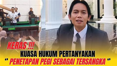 Kuasa Hukum Pertanyakan Penetapan Pegi Sebagai Tersangka Dalam Sidang