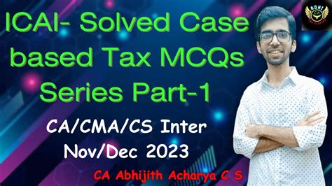 Solving Icai Dt Case Based Mcqs In Less Time Ca Cma Cs Inter Nov Dec