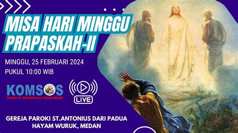 Misa Minggu Prapaskah Ii Minggu Februari Pukul Wib