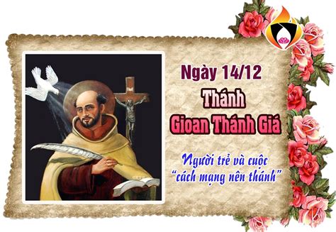 Ngày 14 12 Thánh Gioan Thánh Giá ĐA MINH ROSA LIMA