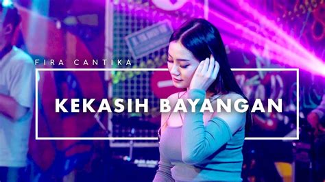 Fira Cantika Kekasih Bayangan Official Music Video Youtube