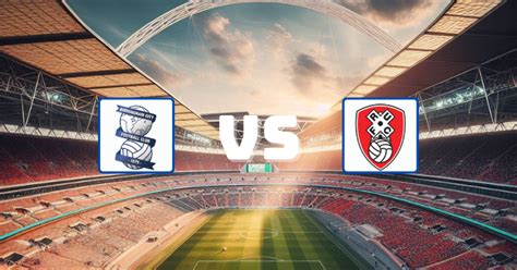 Birmingham Vs Rotherham Prediction Championship